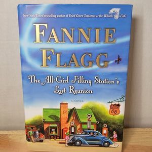 The All-Girl Filling Station's Last Reunion by Fannie Flagg - hardback